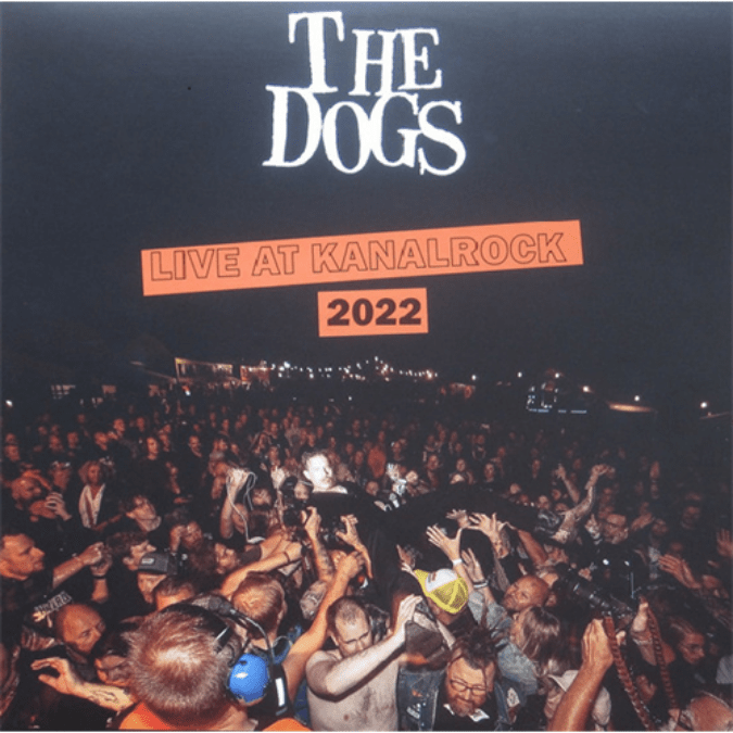 The Dogs Vinyl / Live at Kanalrock